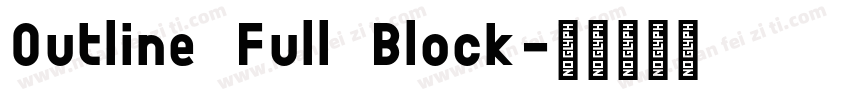 Outline Full Block字体转换